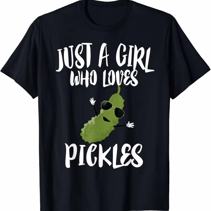 Just A Girl Who Loves Pickles Unique Pickle Funny Gift Unisex Crewneck printed T-shirt tops All-match loose Leisure