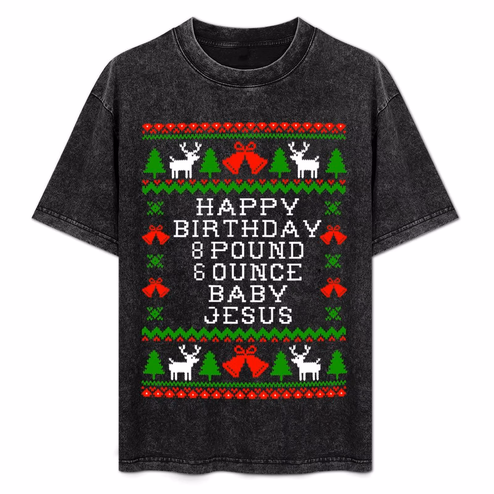 Baby Birthday 8 Pound 6 Ounce Baby Jesus - Ugly Christmas Sweater Style T-Shirt Big Size Daily Wear T-Shirt
