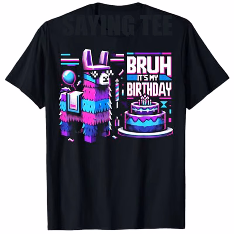 Bruh Its My Birthday Llama Pinata Boy Girl Family Party Bday T-Shirt Sons Nephew Gifts Fashion Boys Saying Tee Graphic
