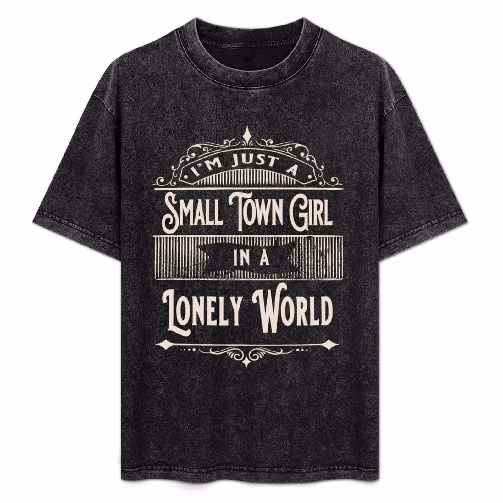 Just A Small Town Girl Living In A Lonely World T-Shirt t shirts designer T-Shirt