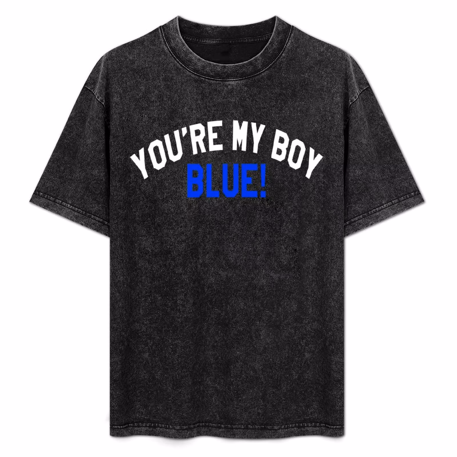 You're My Boy Blue! Old School T-Shirt Functional Casual Short Sleeve Tee