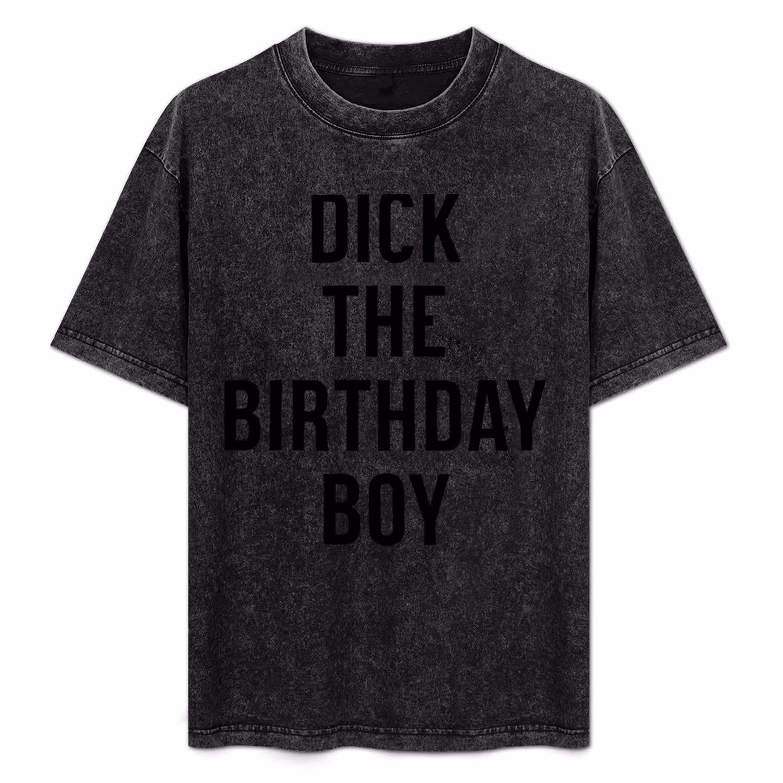 Dick The Birthday Boy T-Shirt Everyday Wear Basic Short Sleeve Top