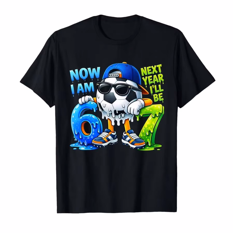 6th Birthday Boy Soccer Ice Cream Drip 67 Meme 6 Year Old T-shirt For Men Women 100% Cotton T Shirts Short Sleeve Tops
