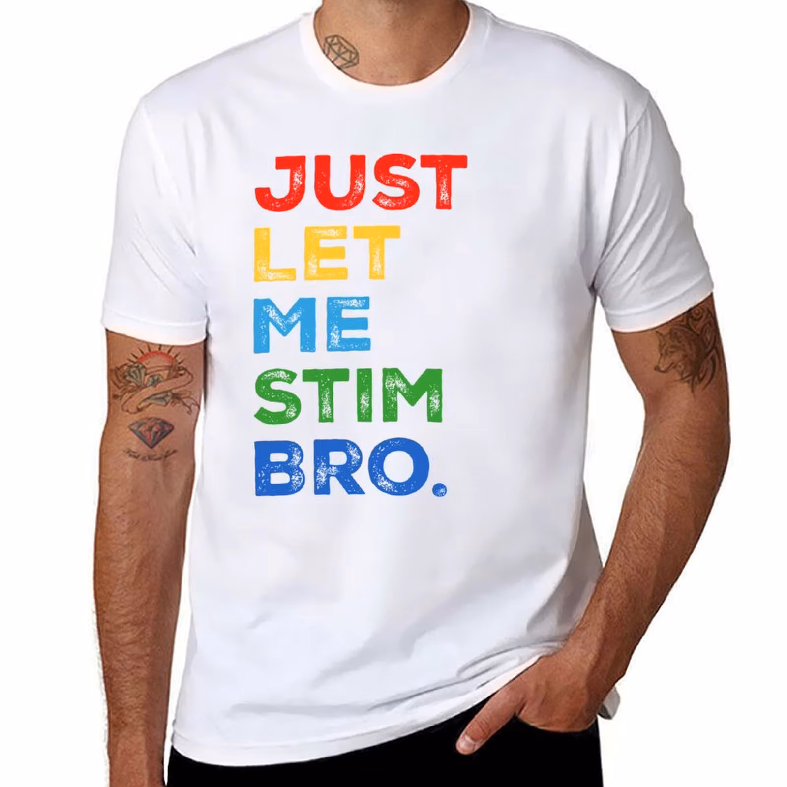Just Let Me Stim - Distressed Colorful Grunge - Autistic Girl & Boy T-Shirt funny t shirts cotton T-Shirt