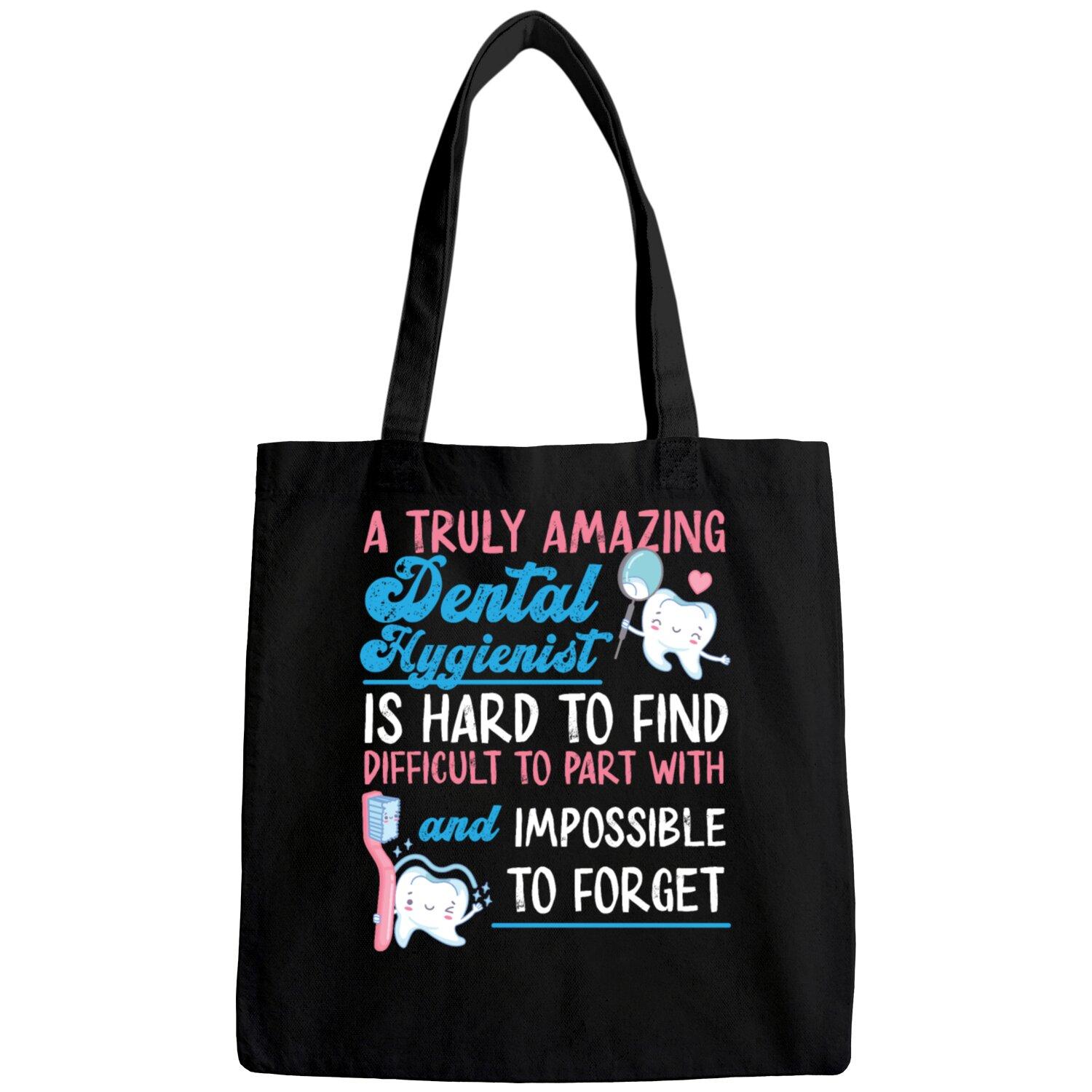 Dental Hygienist A Truly Amazing Bags
