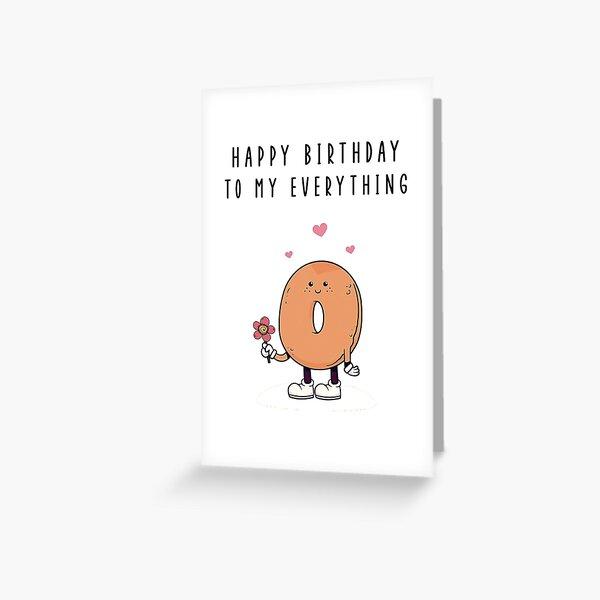 Happy Birthday To My Everything Card
