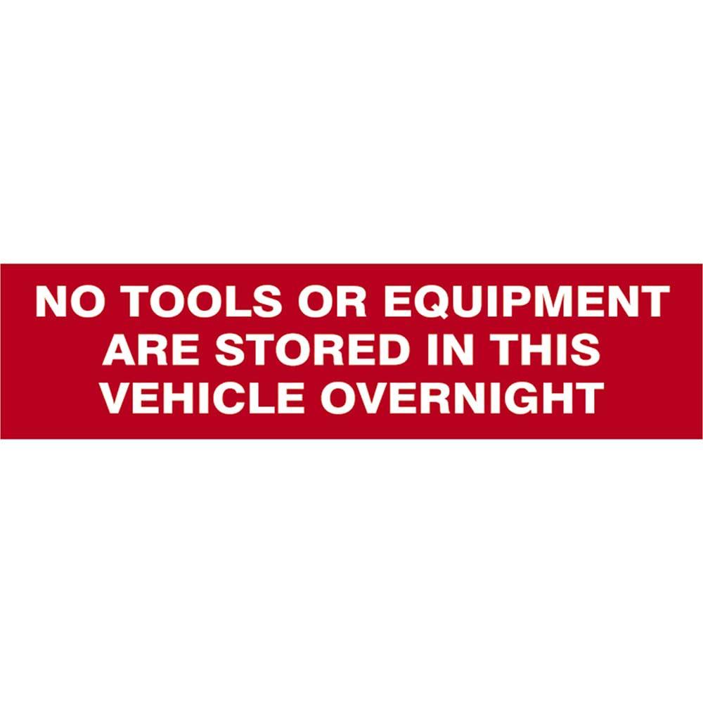 Scan No Tools Or Equipment Are Stored In This Vehicle Overnight Sign